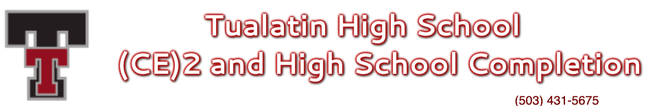 Tualatin High School <br />(CE)2 and High School Completion